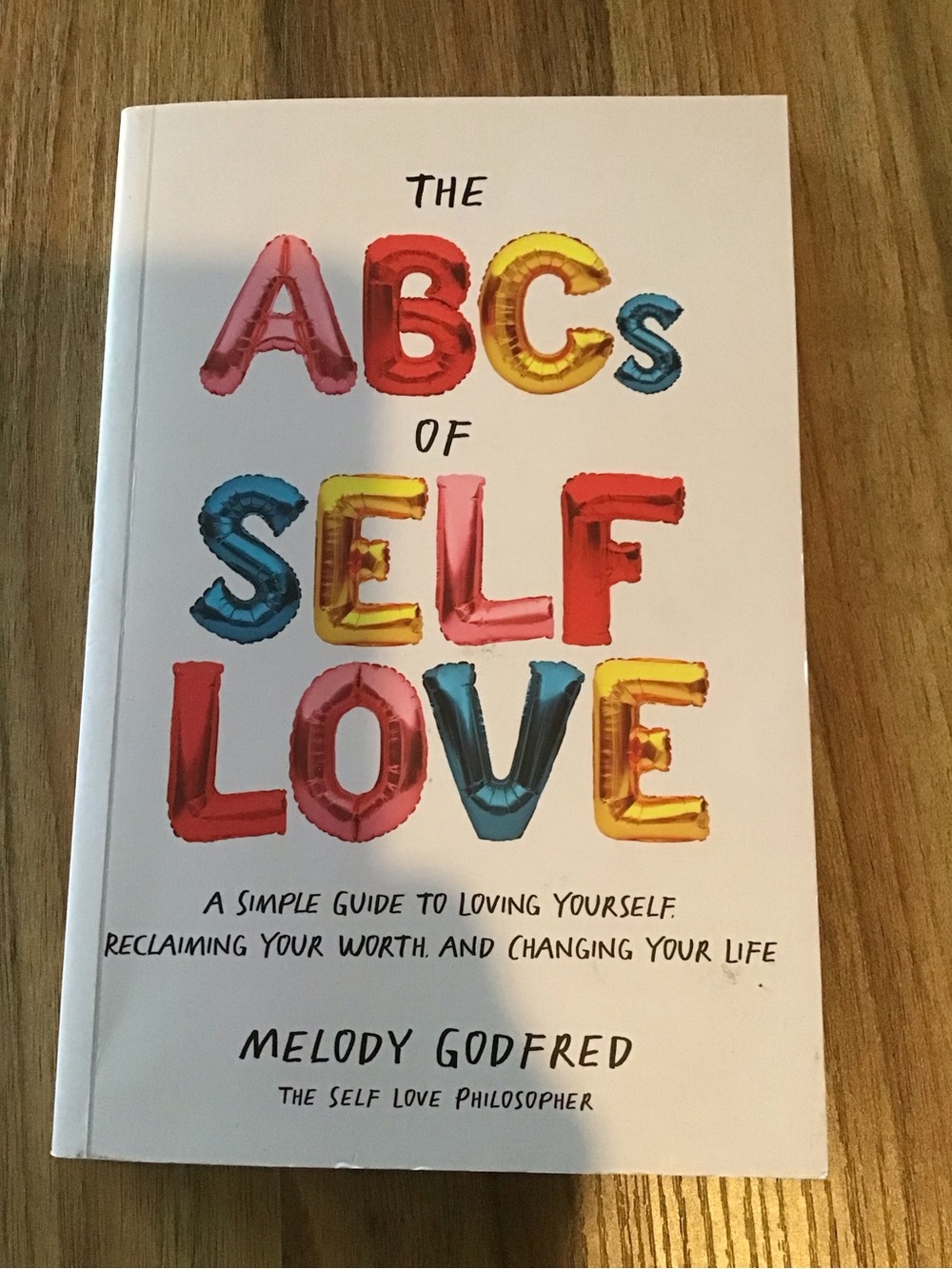The ABCs of Self Love by Melody Godfred - White Cover with Multicolor Lettering